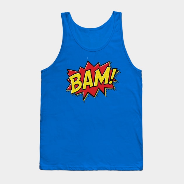 BAM! Tank Top by BenHQ